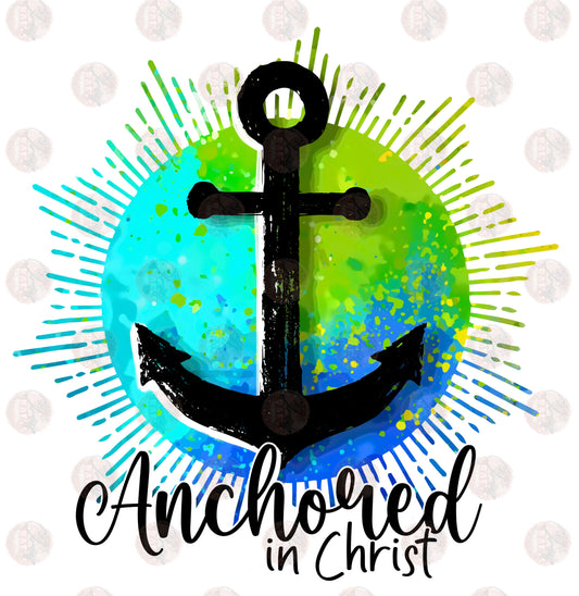 Anchored In Christ - Sublimation Transfer