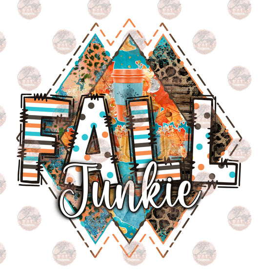 Fall Junkie -Sublimation Transfer