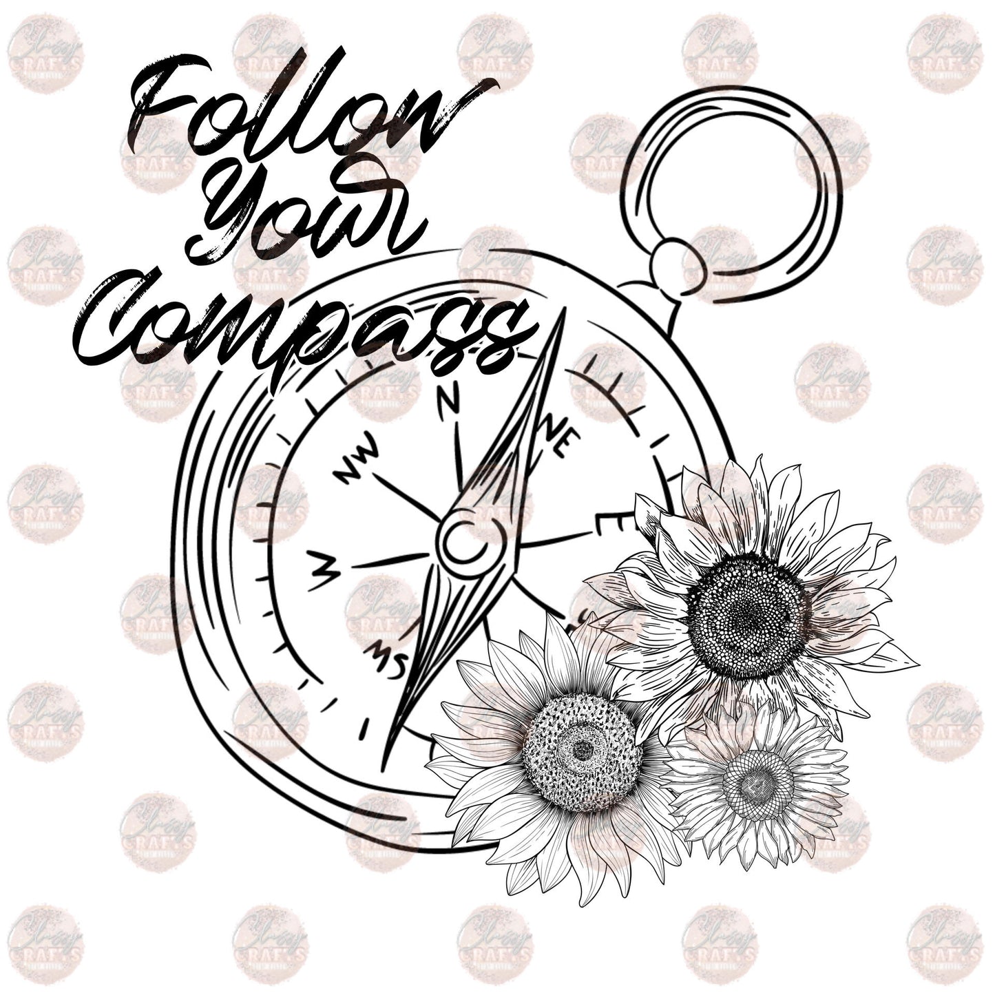 Follow Your Compass- Sublimation Transfer