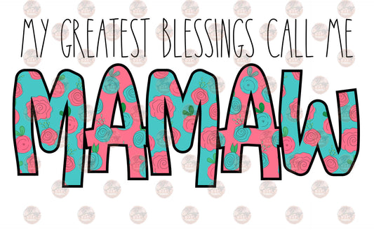 Greatest Blessings Mamaw- Sublimation Transfer
