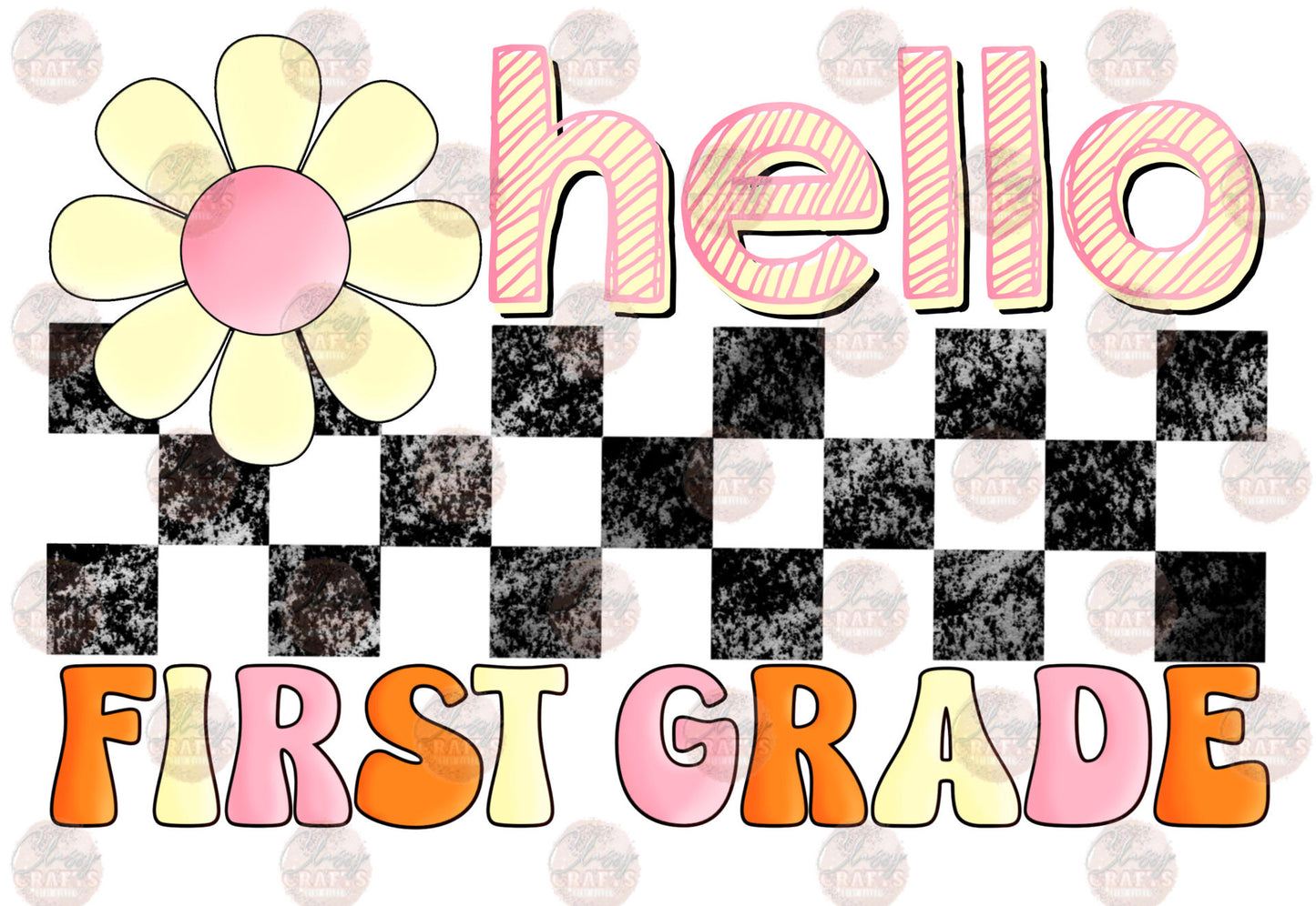 Hello First Grade- Sublimation Transfer