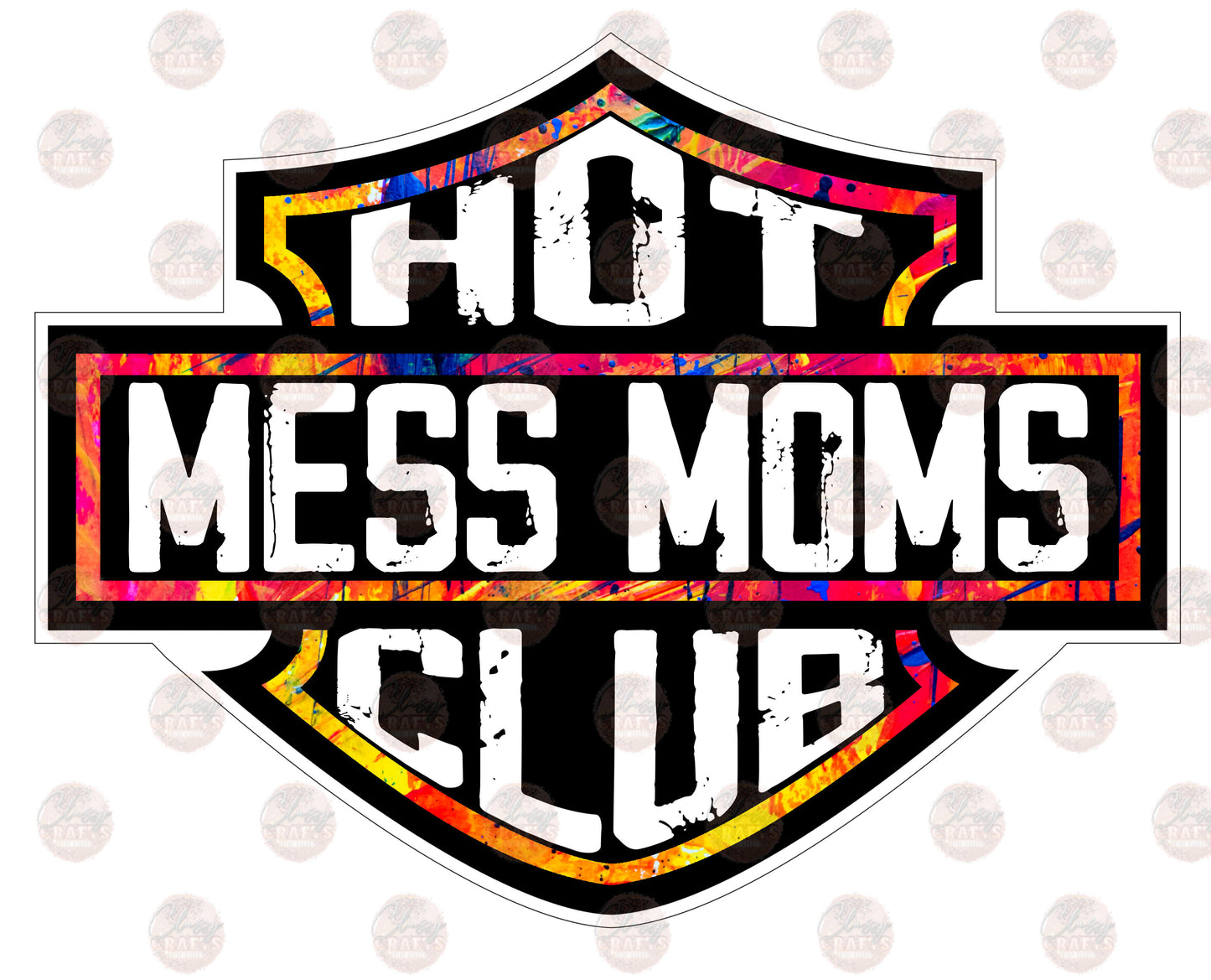 Hot Mess Moms /Multicolored - Sublimation Transfer