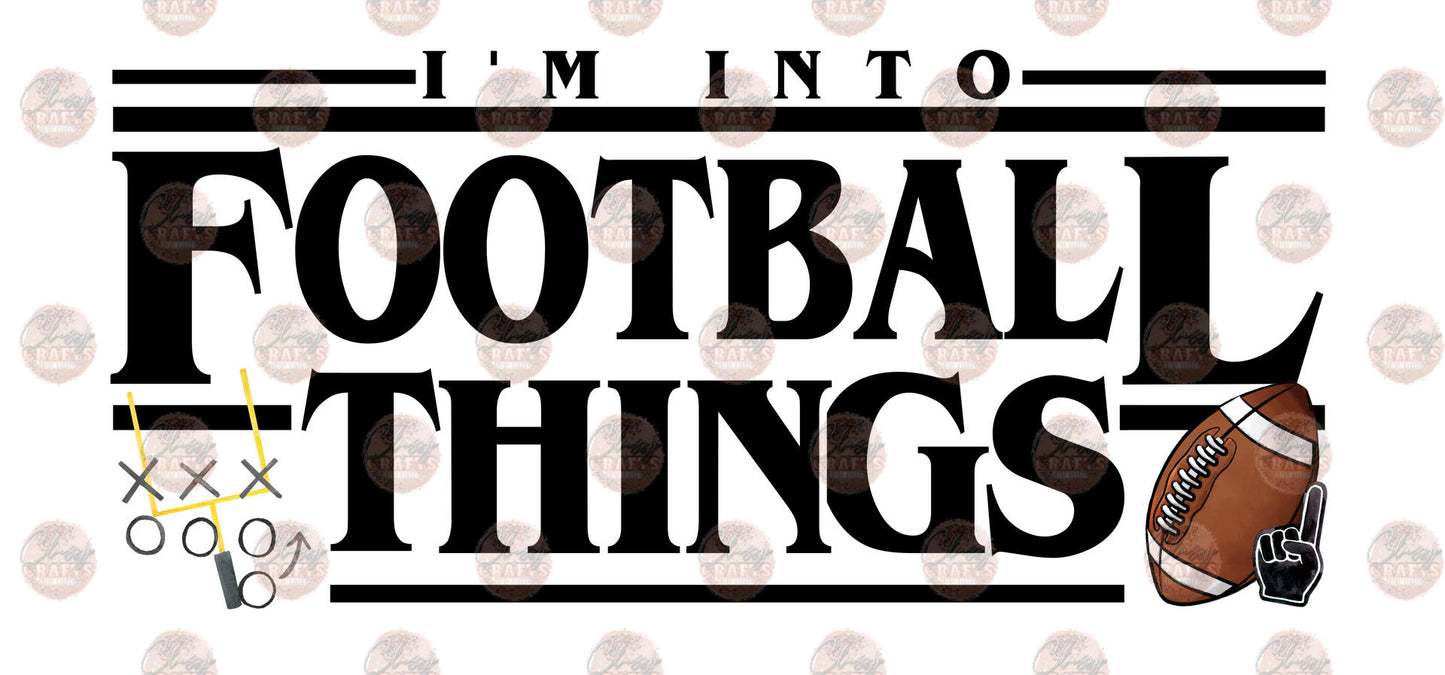 I'm Into Football Things 3- Sublimation Transfer