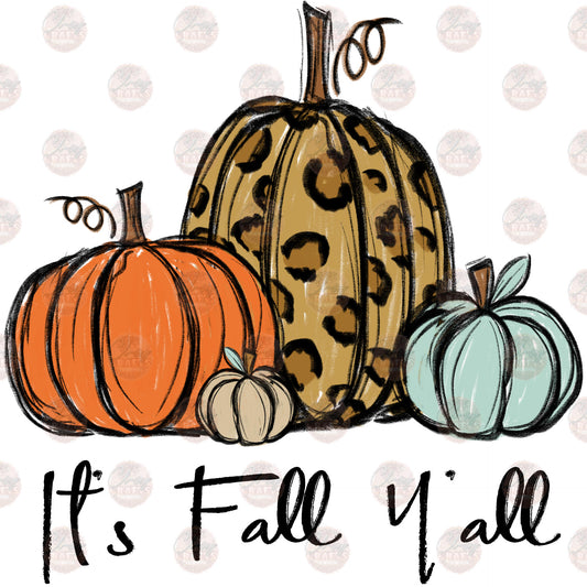 It's Fall Y'all- Sublimation Transfer