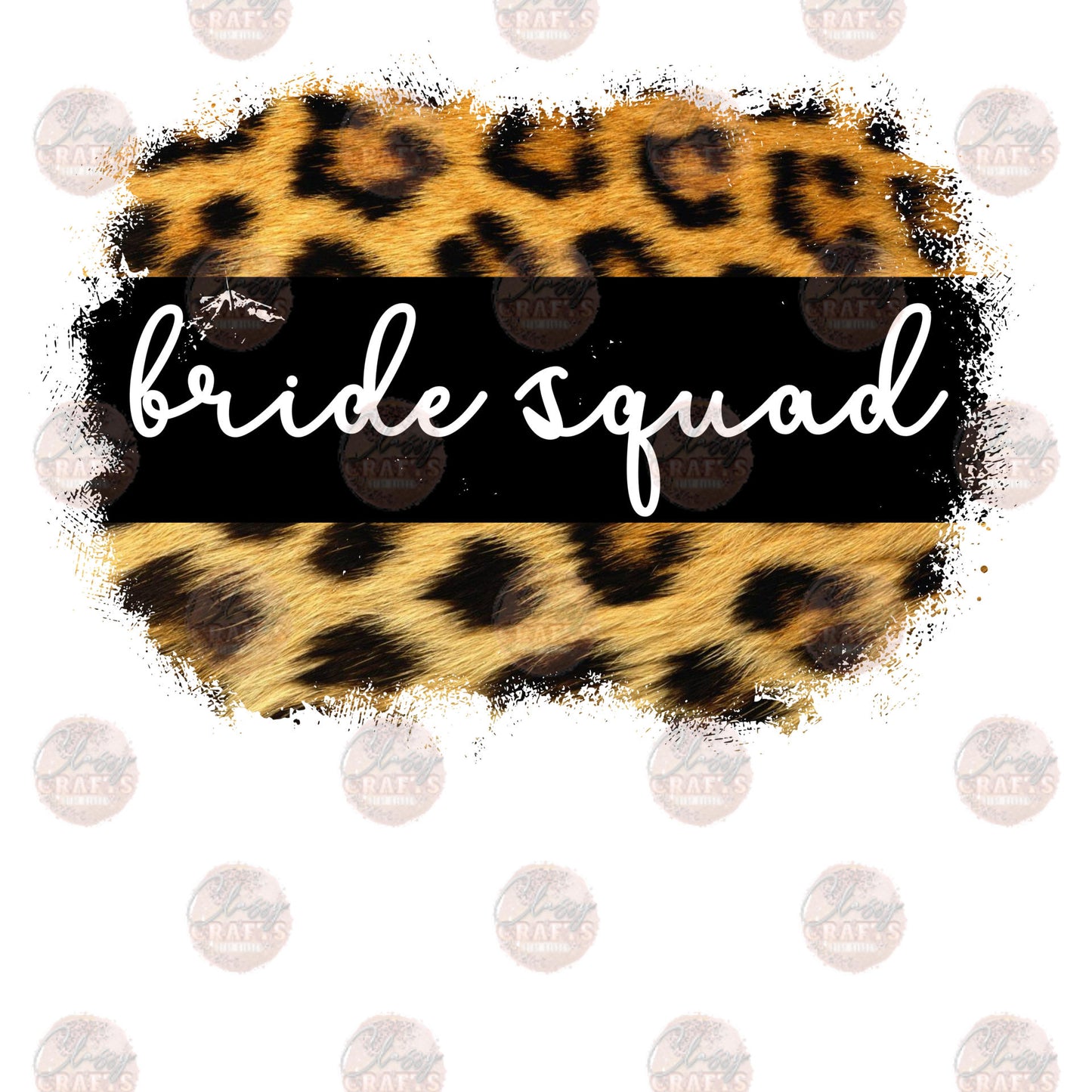 Leopard Bride Squad- Sublimation Transfer