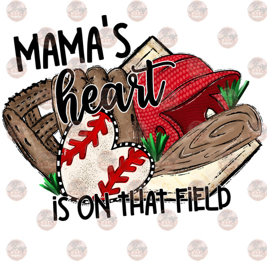 Mama's Heart Is On That Field -Sublimation Transfer