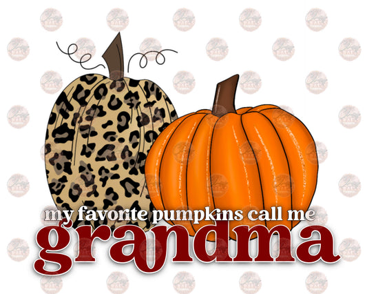 My Favorite Pumpkins Call Me Grandma- Sublimation Transfer