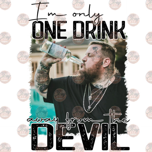 One Drink - Sublimation Transfer