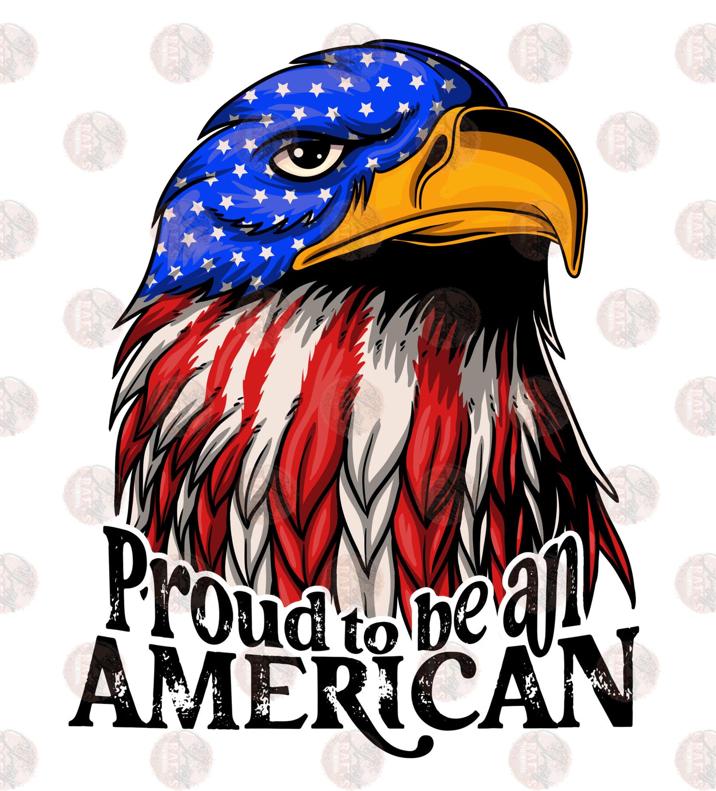 Proud To Be An American Eagle- Sublimation Transfer