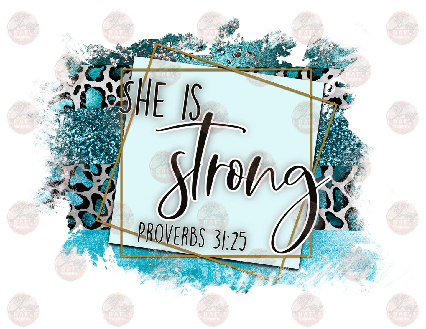She Is Strong-Turq - Sublimation Transfer