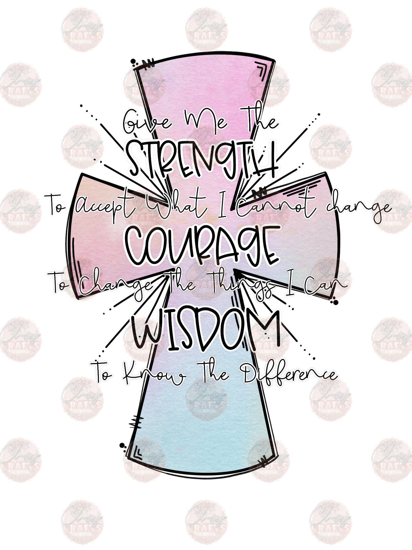 Strength Courage Wisdom - Sublimation Transfer