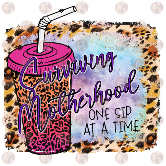 Surviving Motherhood One Sip at A Time - Sublimation Transfer