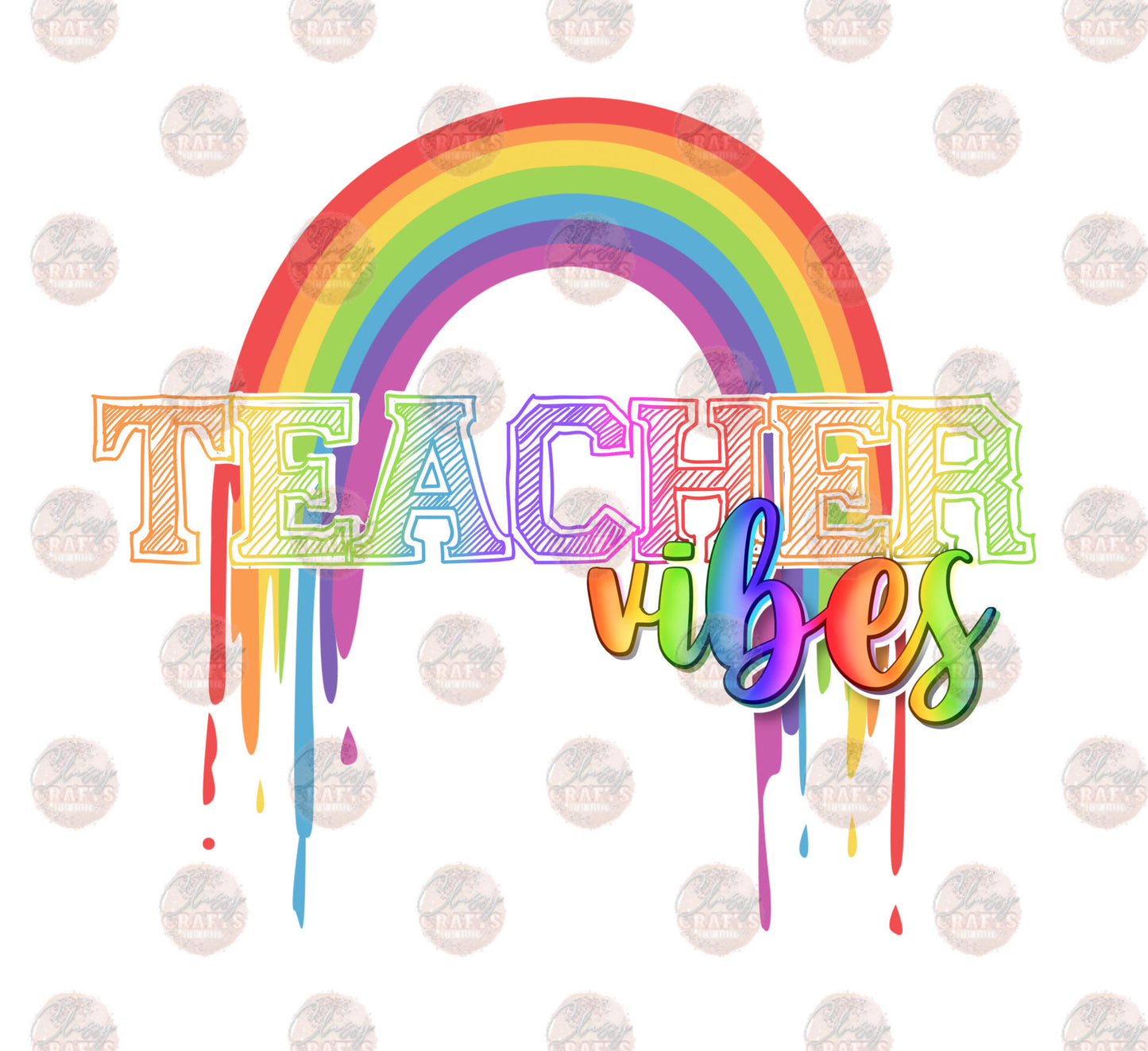 Teacher Vibes - Sublimation Transfer