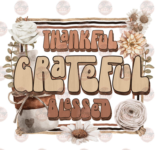 Thankful Grateful Blessed Floral - Sublimation Transfer