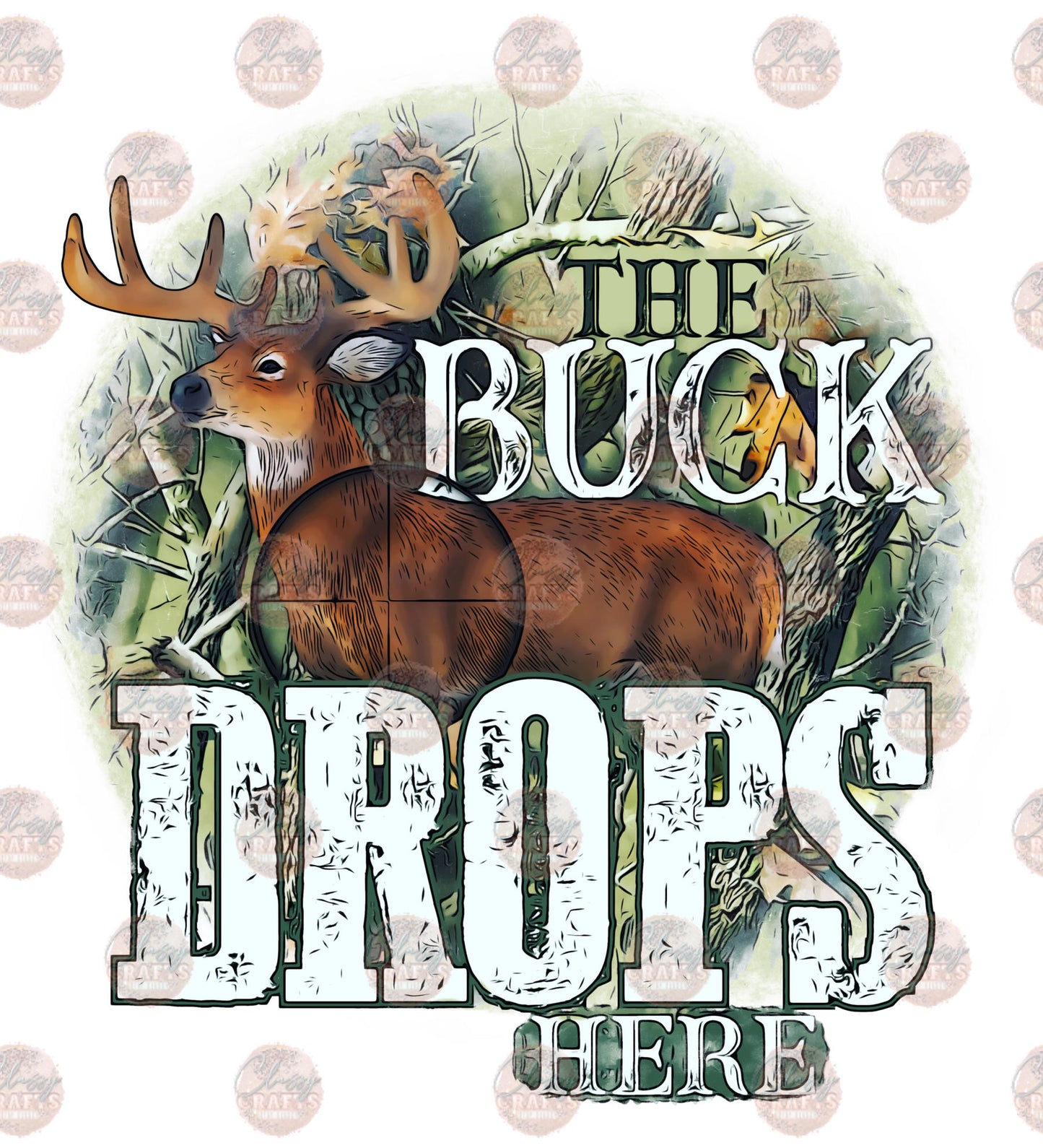 The Buck Drops Here- Sublimation Transfer