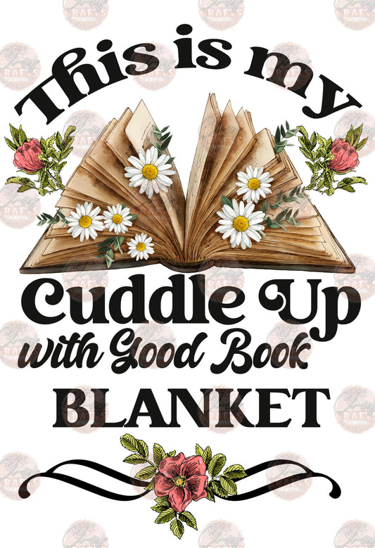 This Is My Cuddle Up With Good Book Blanket Design - Blanket Sublimation Transfer