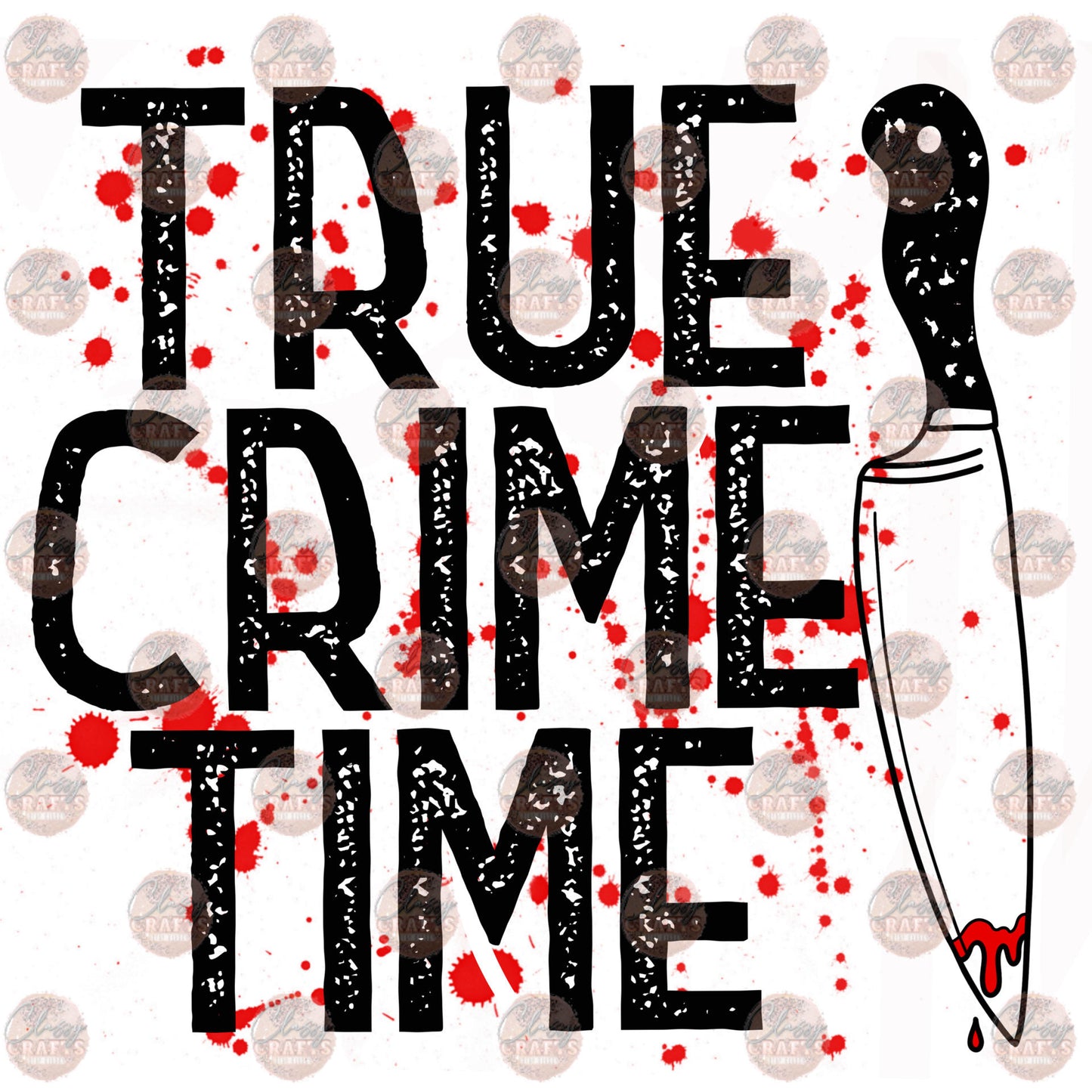 True Crime Time Color - Sublimation Transfer