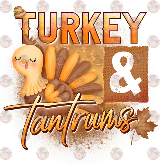 Turkey & Tantrums 2 - Sublimation Transfer