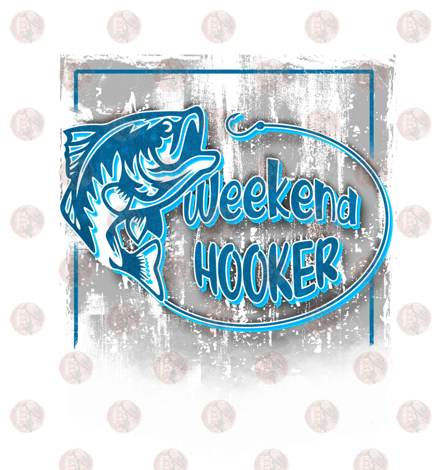 Weekend Hooker Blue - Sublimation Transfer