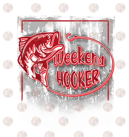 Weekend Hooker Red - Sublimation Transfer