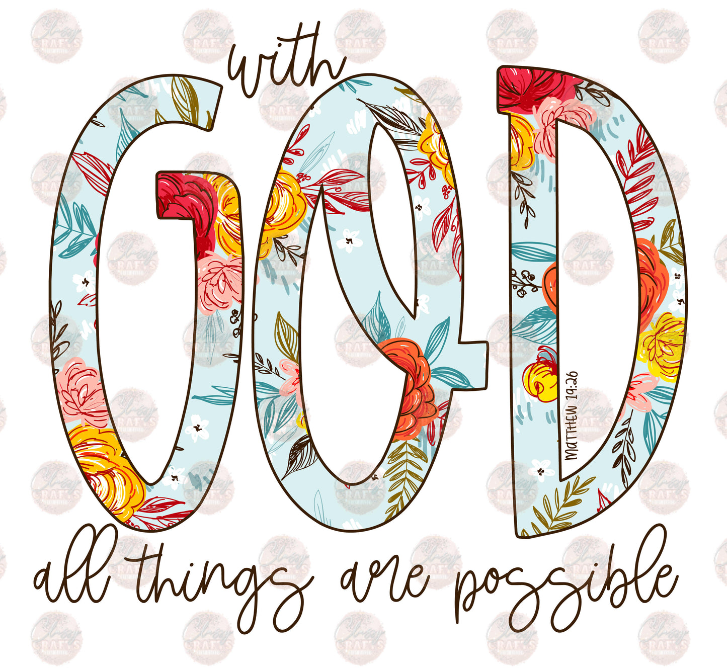With God All Things Are Possible - Sublimation Transfer