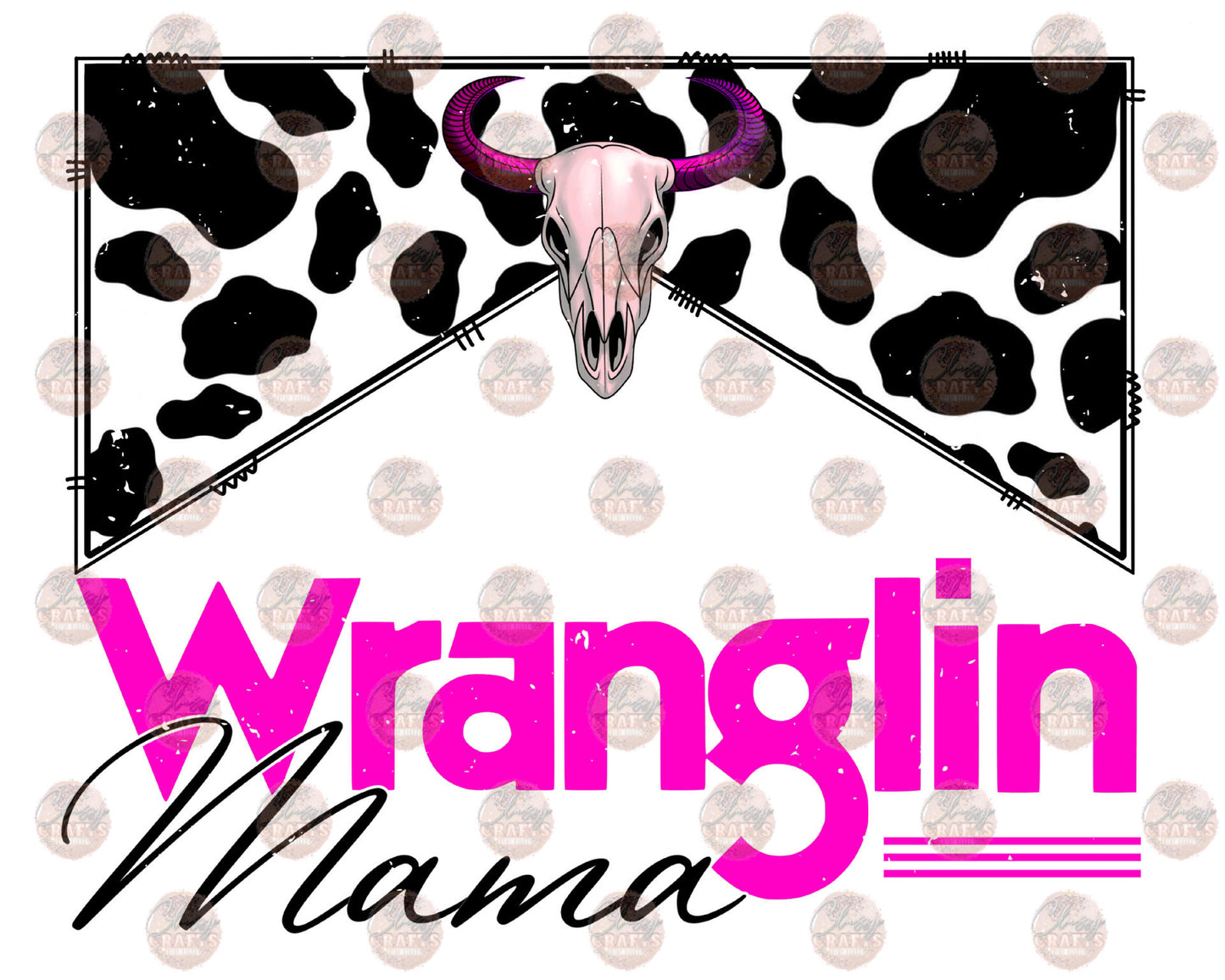 Wranglin' Mama Pink - Sublimation Transfer